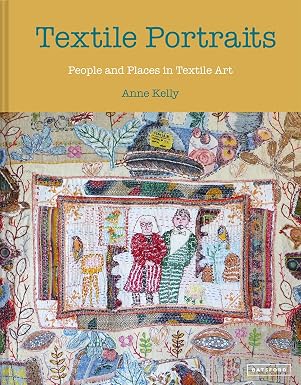 Book: Textile Portraits: People and Places in Textile Art